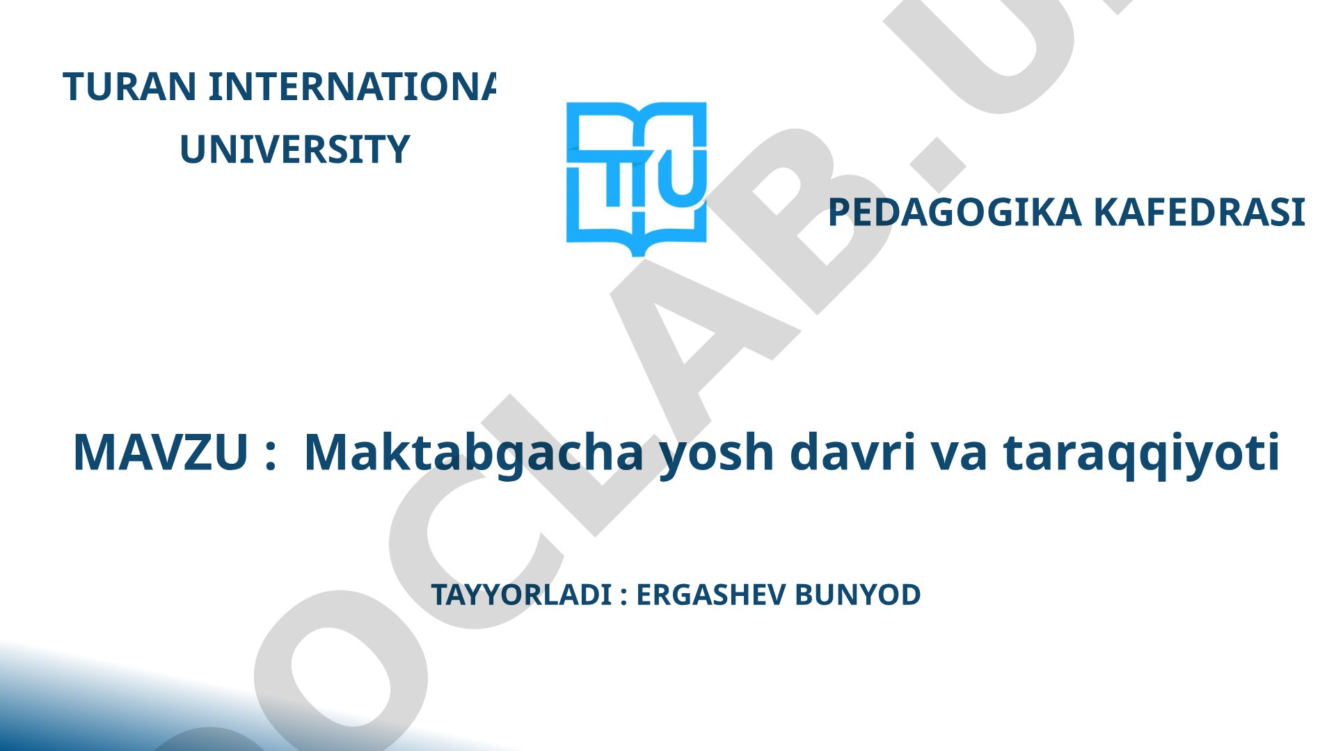 Maktabgacha yosh davri va taraqqiyoti