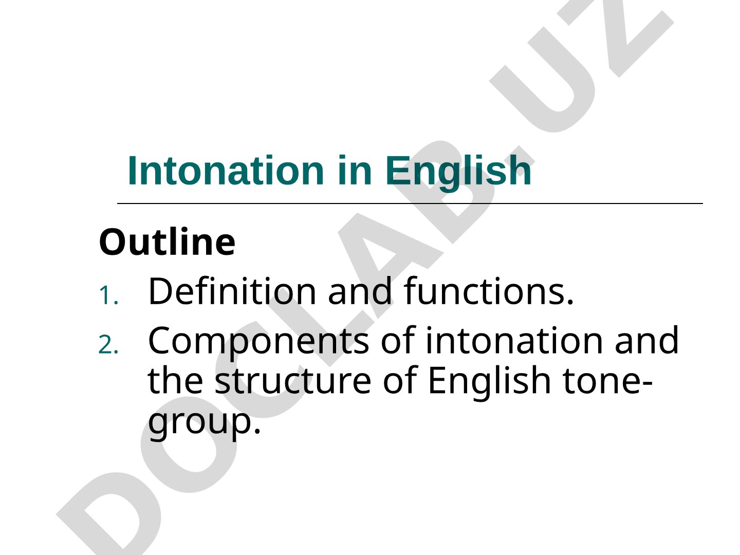 Definition, functions, components, and structure of English intonation