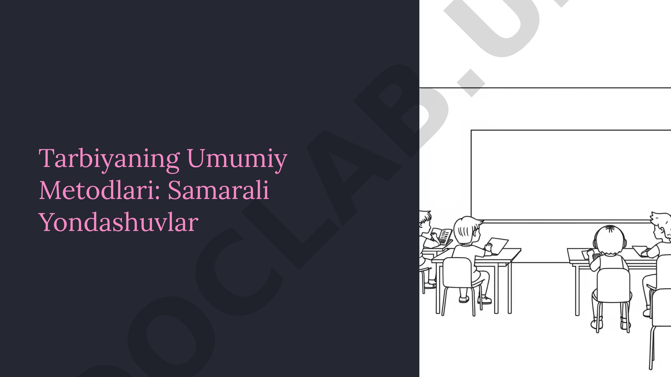 Tarbiyaning Umumiy Metodlari: Samarali Yondashuvlar