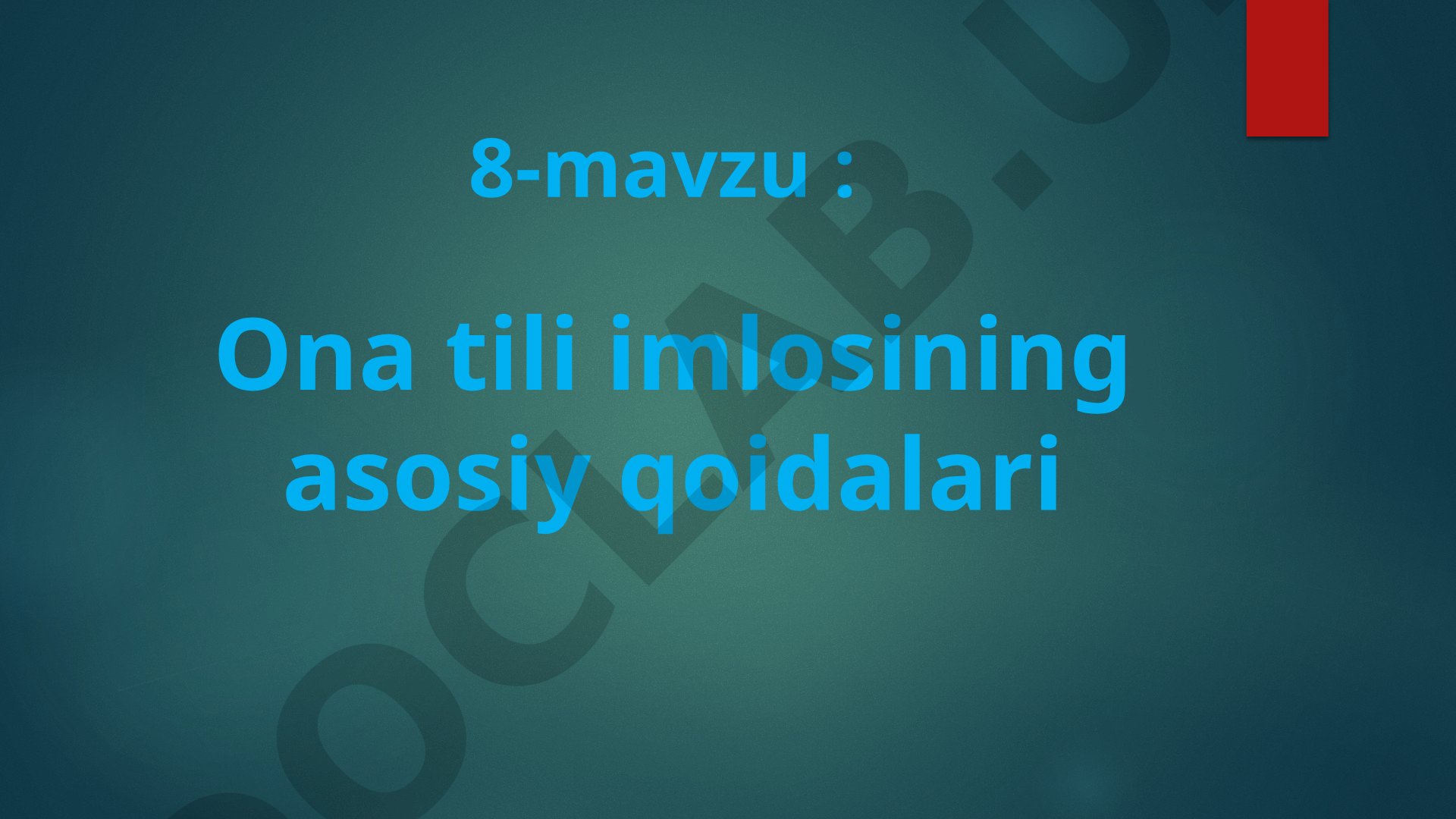 Ona tili imlosining asosiy qoidalari