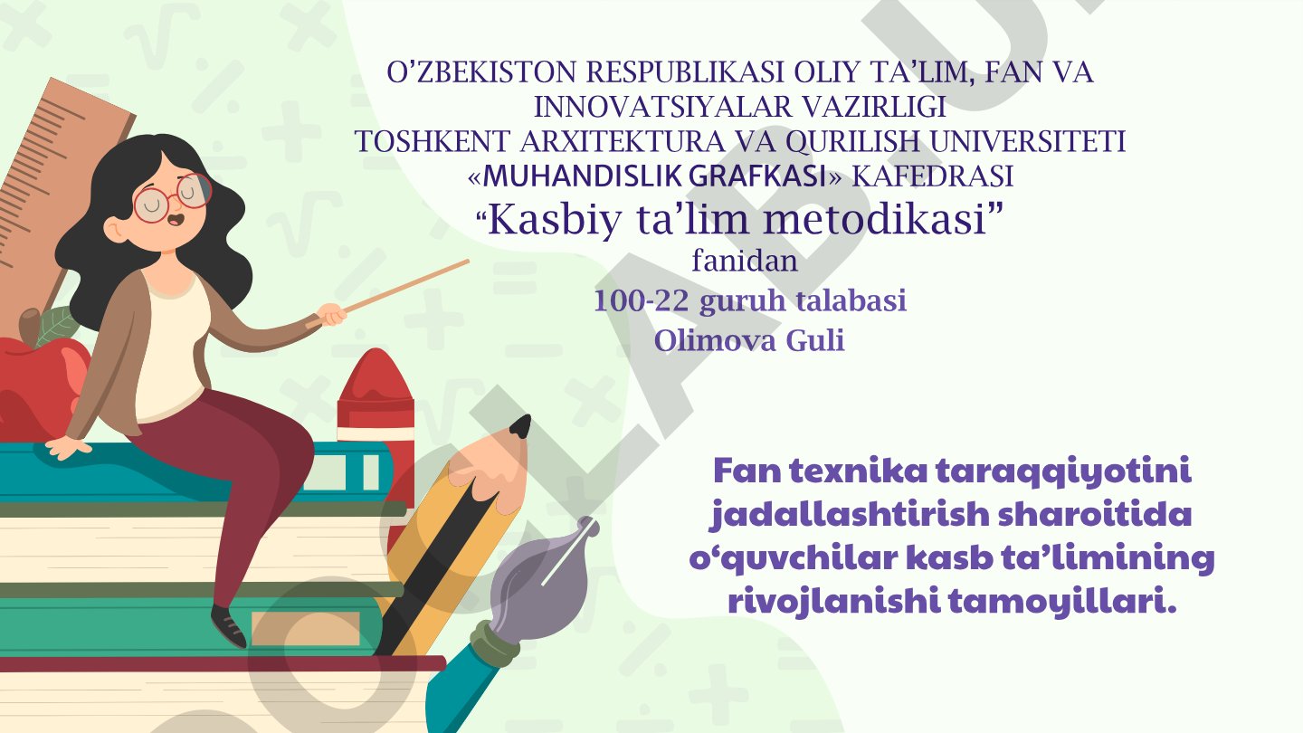 Fan texnika taraqqiyotini jadallashtirish sharoitida o‘quvchilar kasb ta’limining rivojlanishi tamoyillari