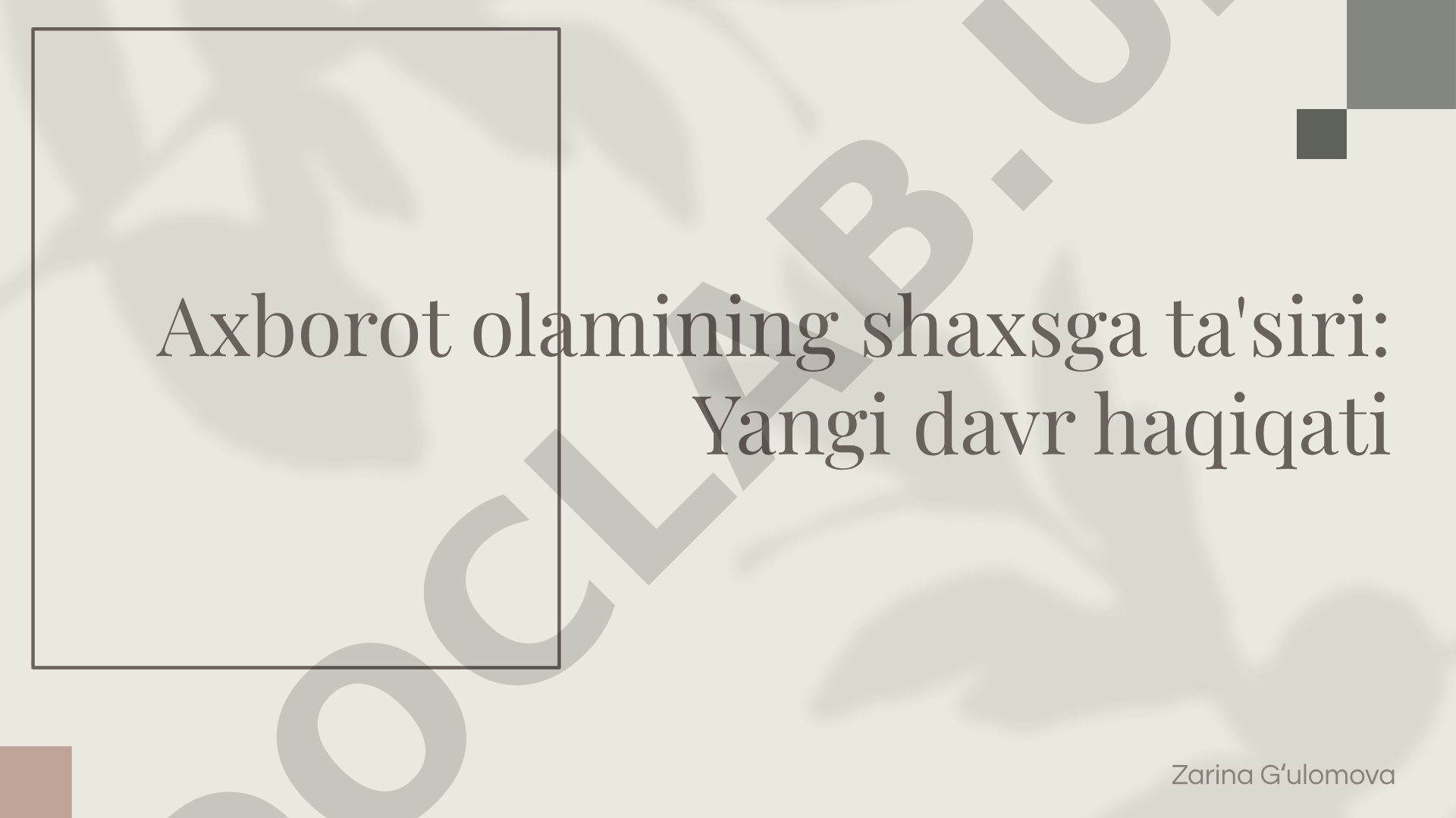 Axborot olamining shaxsga ta'siri: Yangi davr haqiqati