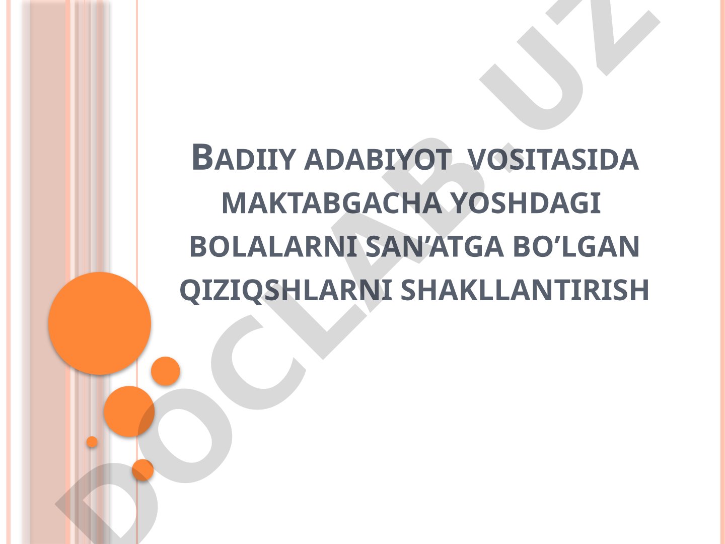 Badiiy adabiyot vositasida maktabgacha yoshdagi bolalarni san’atga bo’lgan qiziqishlarini shakllantirish