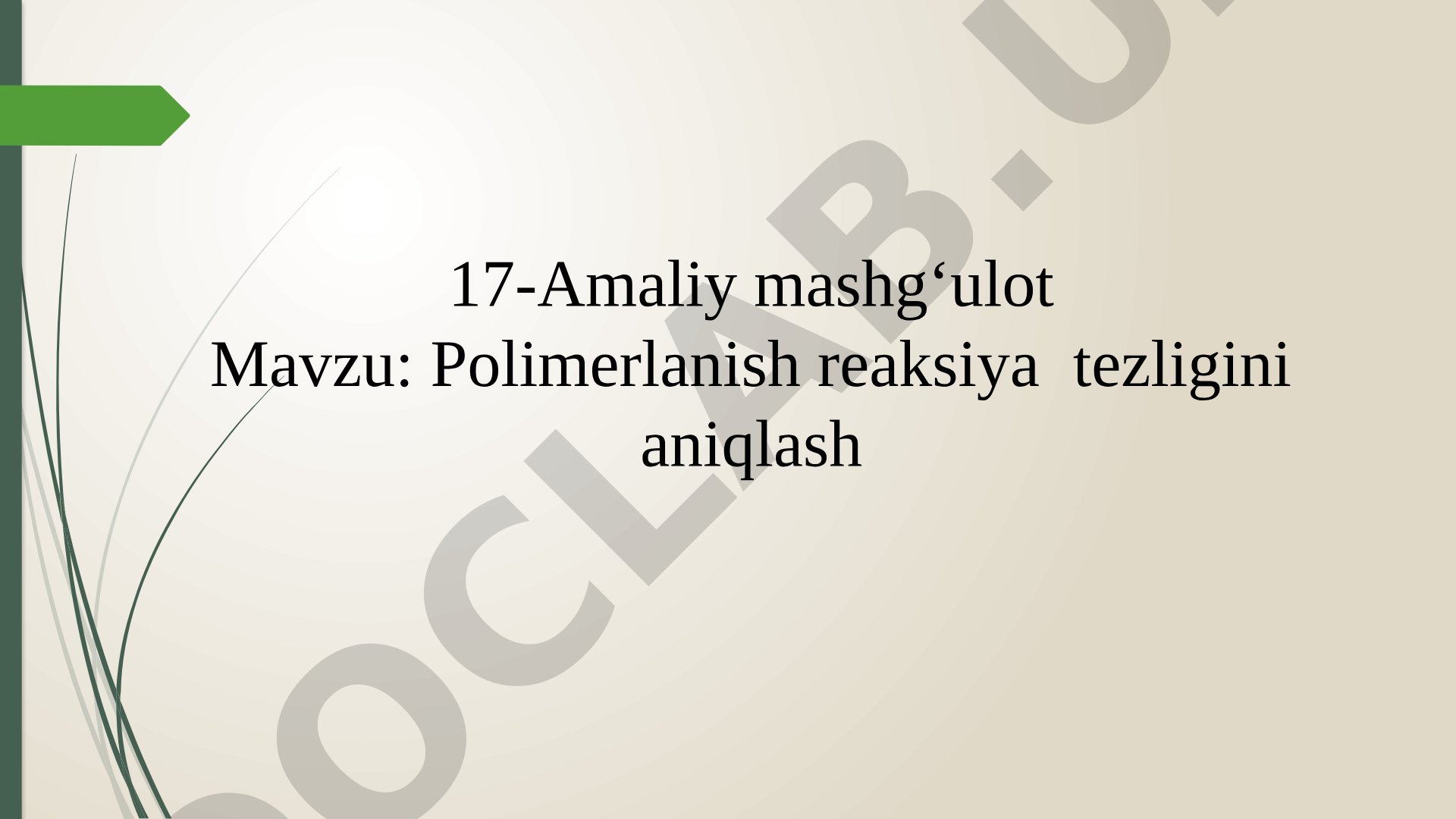 Polimerlanish reaksiya tezligini aniqlash