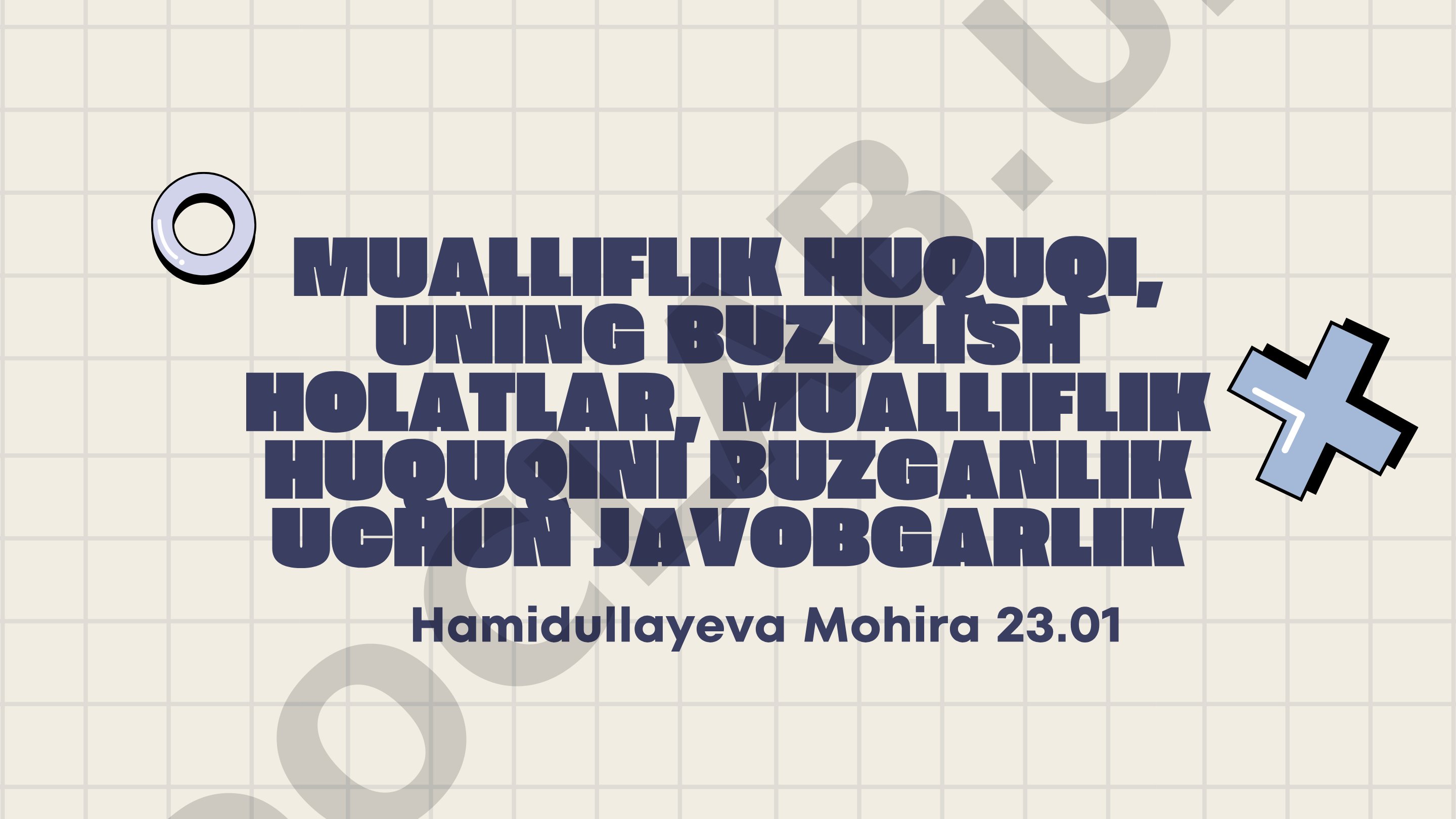 Mualliflik huquqi, uning buzilish holatlari, mualliflik huquqini buzganlik uchun javobgarlik