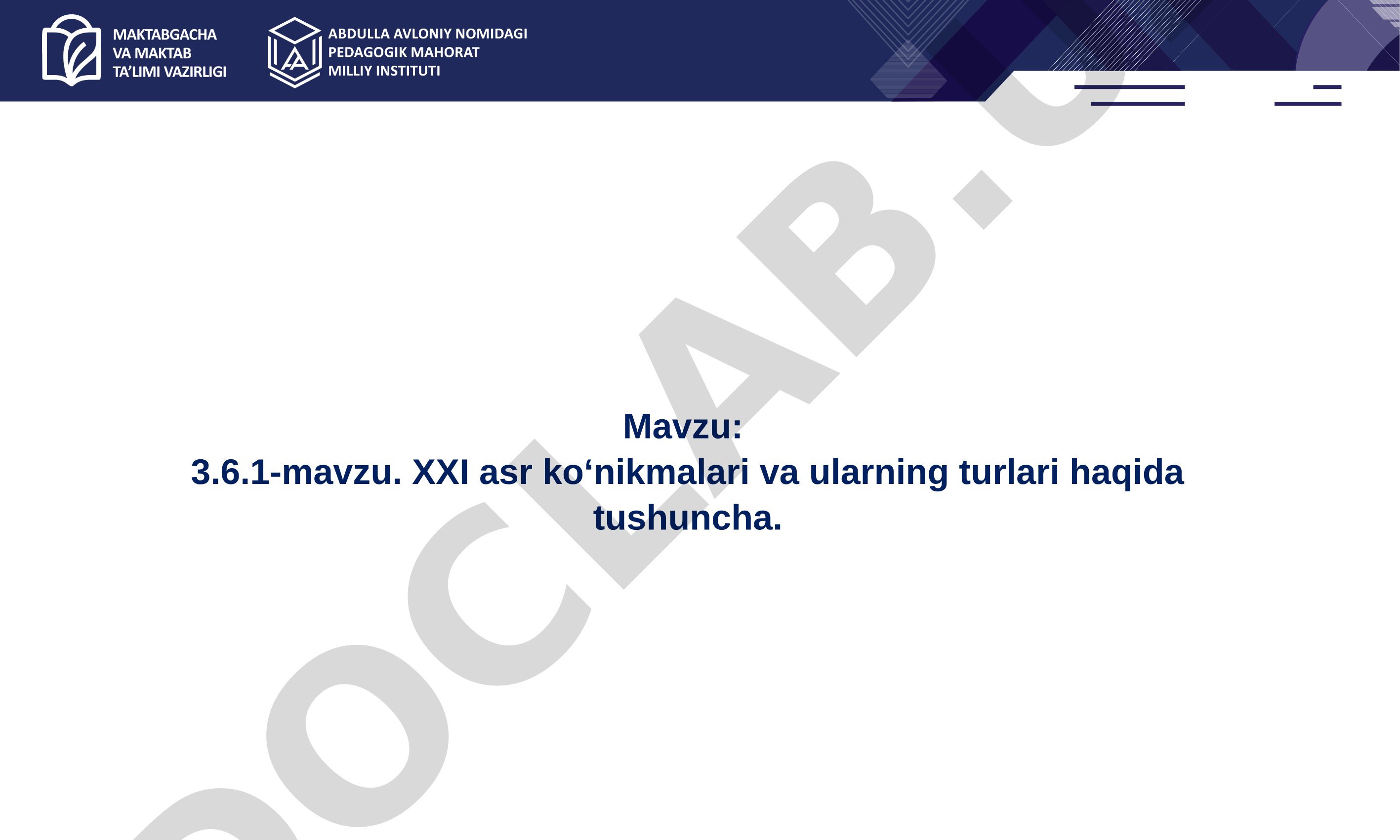 3.6.1-mavzu. XXI asr ko‘nikmalari va ularning turlari haqida tushuncha
