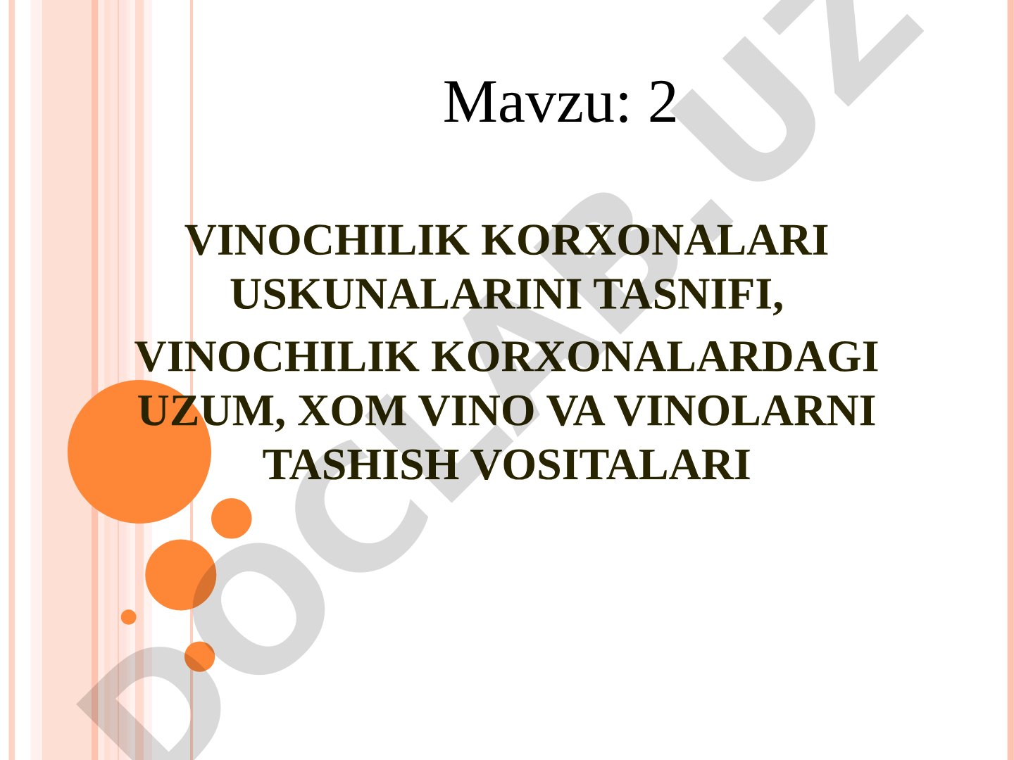 Vinochilik korxonalari uskunalarini tasnifi, uzum, xom vino va vinolarni tashish vositalari