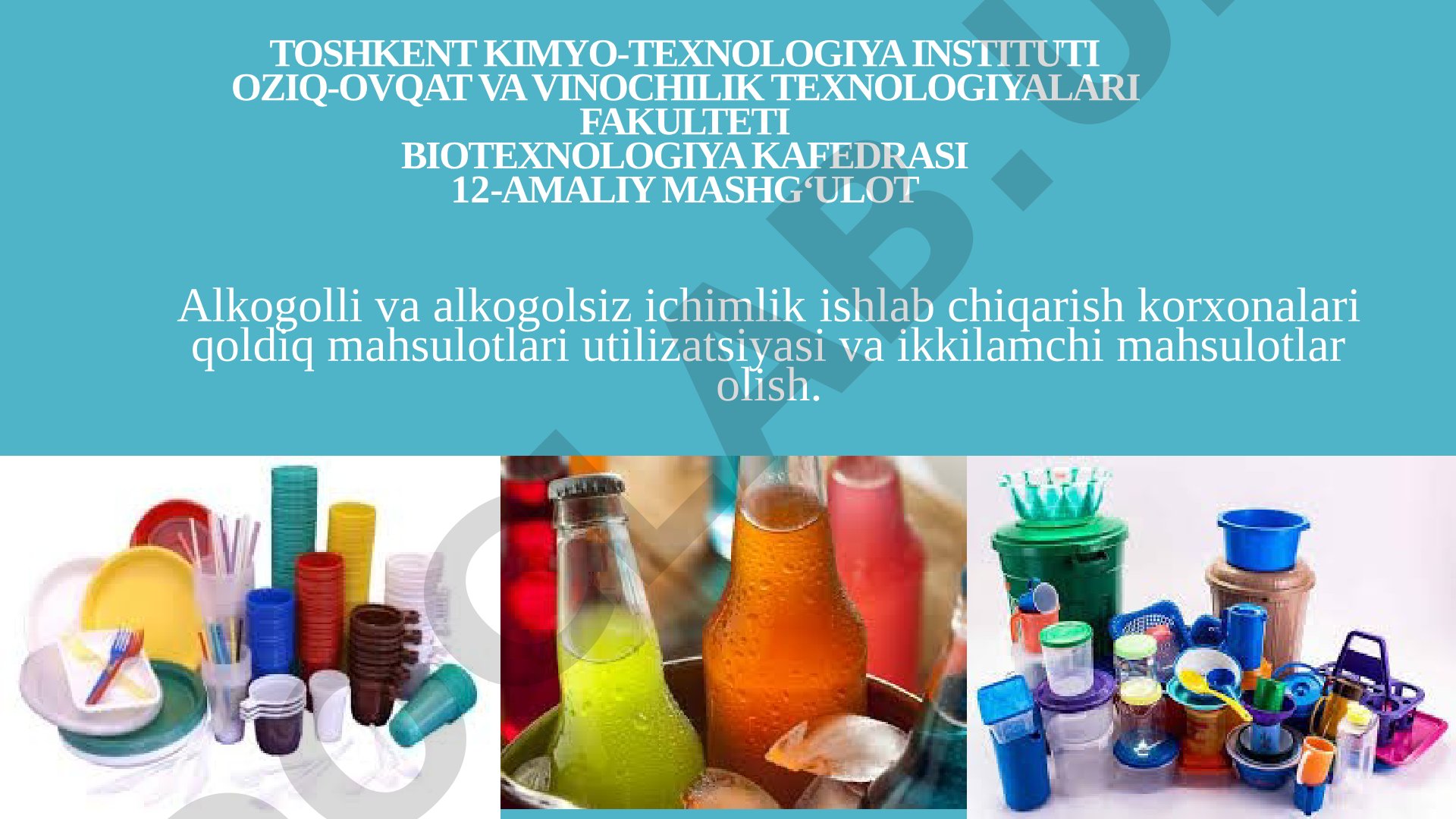 Alkogolli va alkogolsiz ichimlik ishlab chiqarish korxonalari qoldiq mahsulotlari utilizatsiyasi va ikkilamchi mahsulotlar olish