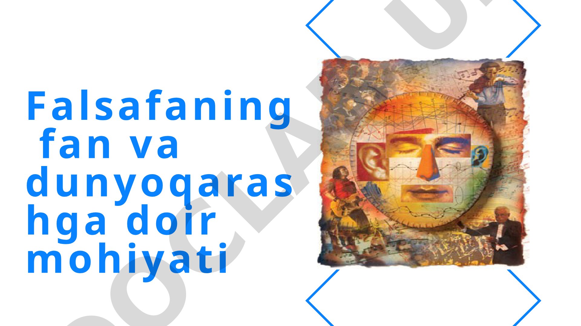 Falsafaning fan va dunyoqarashga doir mohiyati