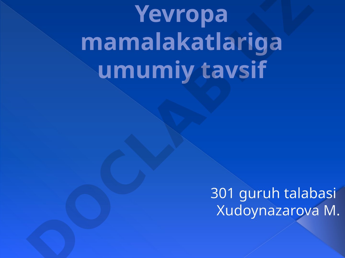 Yevropa mamlakatlariga umumiy tavsif