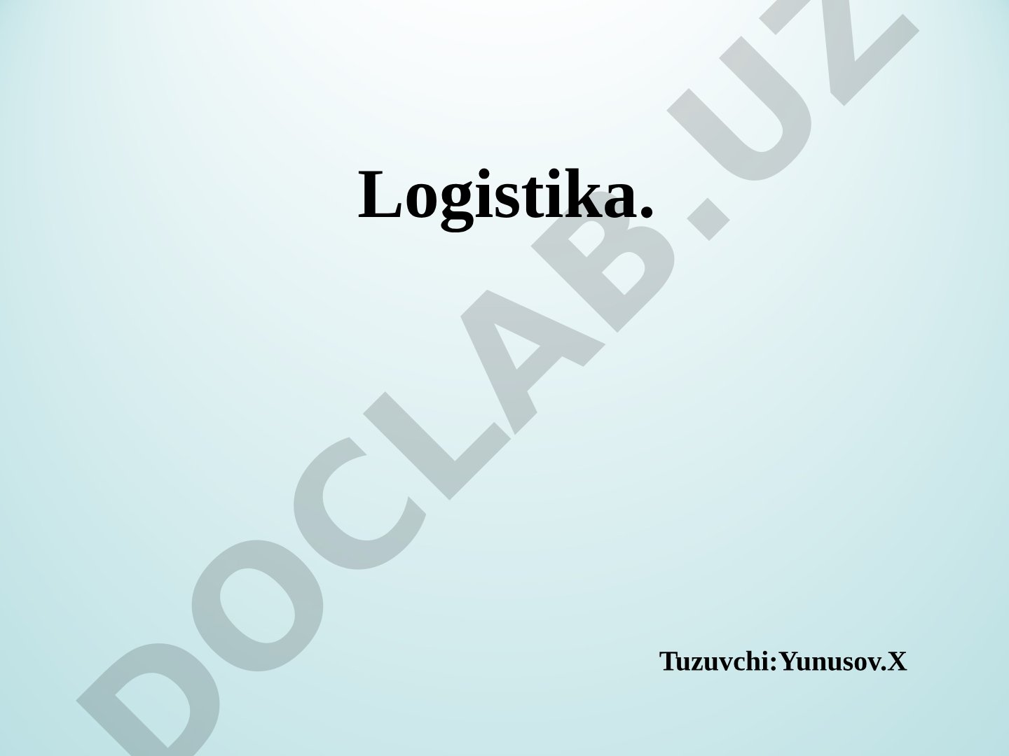 Logistika va loyiha boshqaruvi asoslari