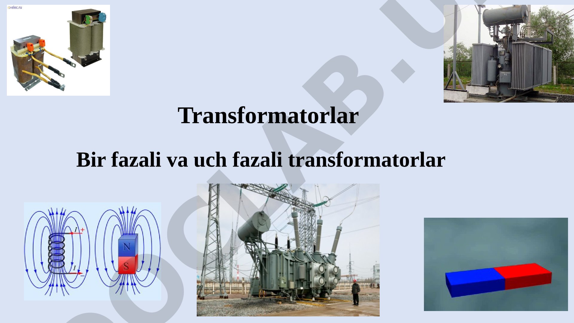 Bir fazali va uch fazali transformatorlar