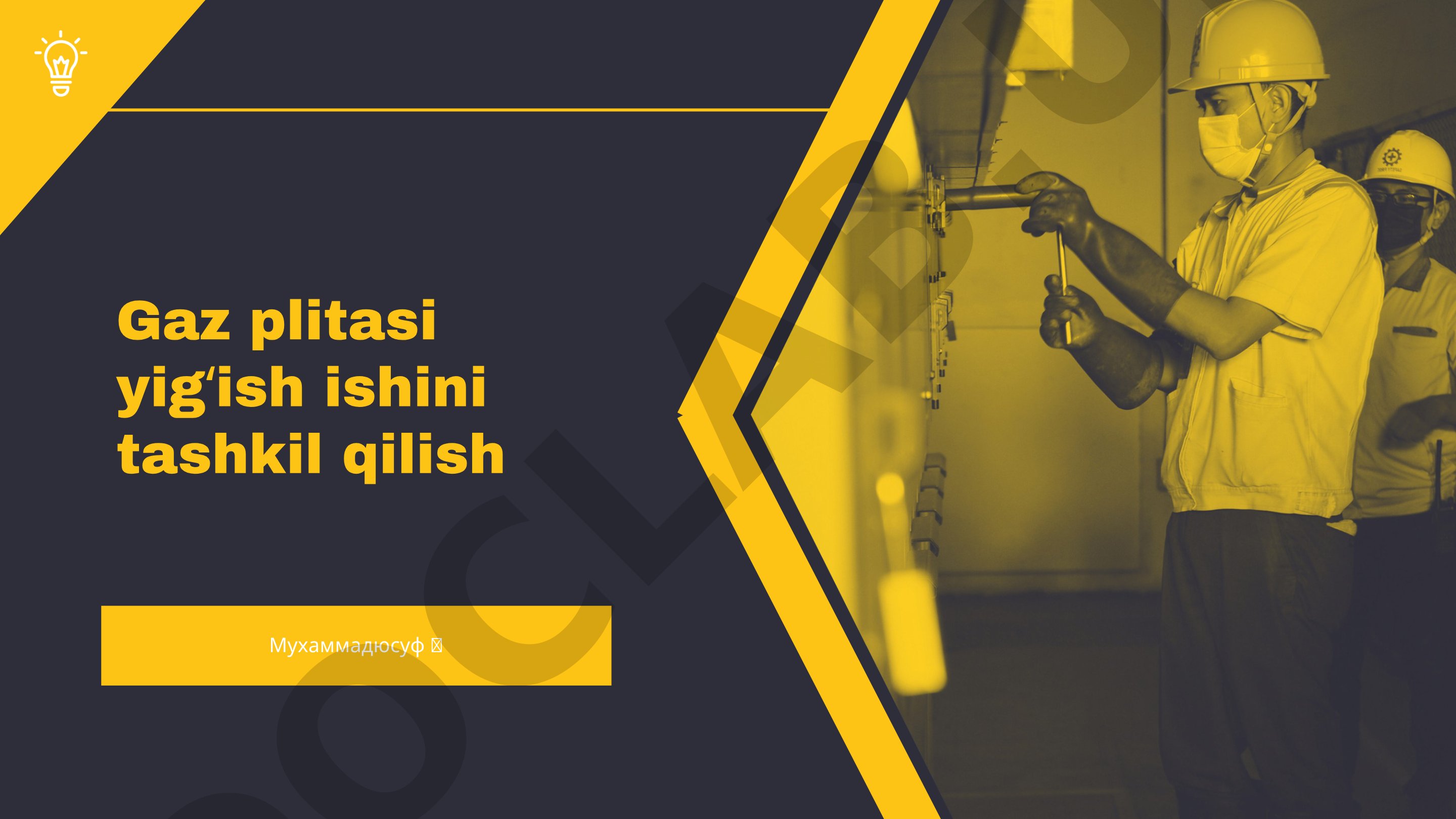 Gaz plitasi yigʻish ishini tashkil qilish