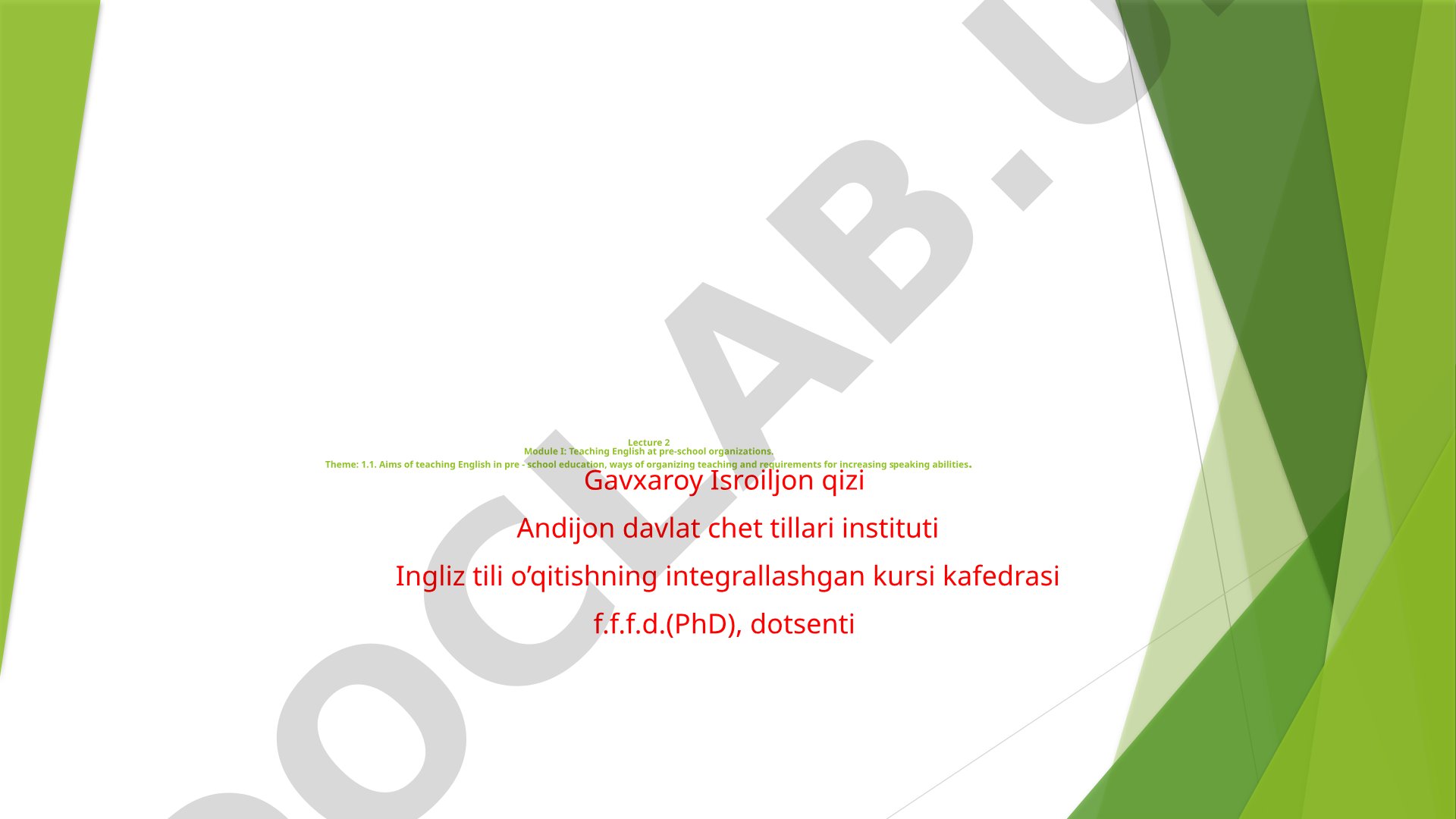 Aims of teaching English in pre-school education, ways of organizing teaching and requirements for increasing speaking abilities