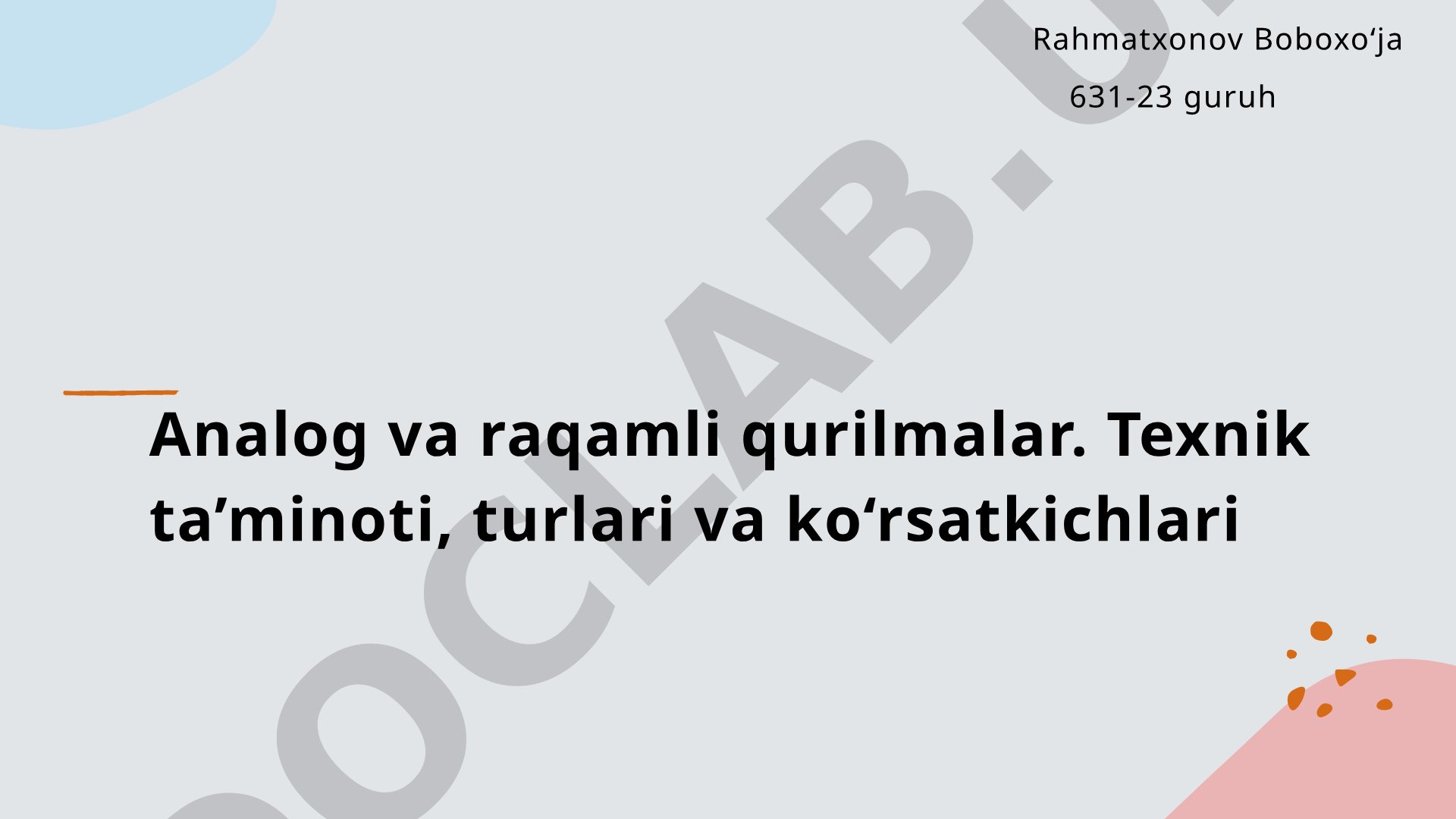 Analog va raqamli qurilmalar. Texnik ta’minoti, turlari va ko‘rsatkichlari