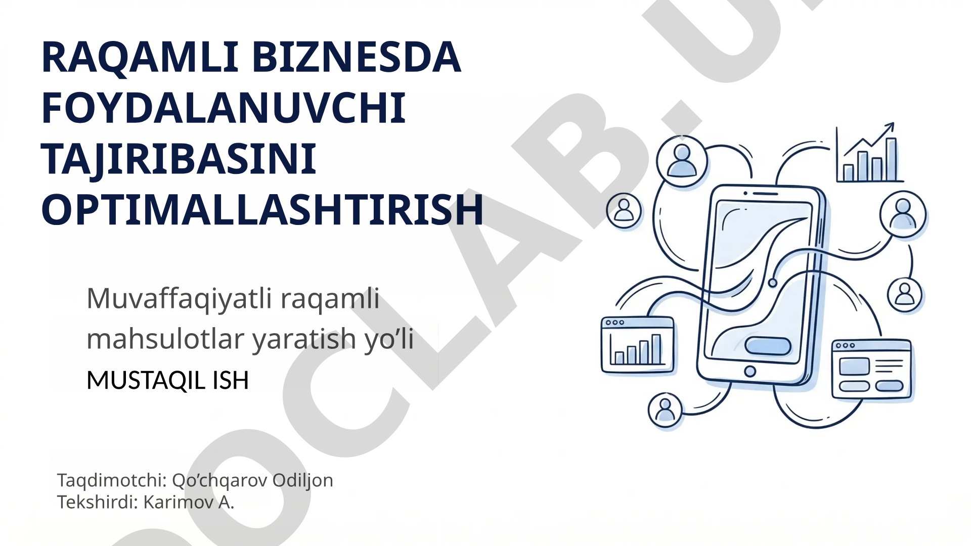 Raqamli biznesda foydalanuvchi tajiribasini optimallashtirish