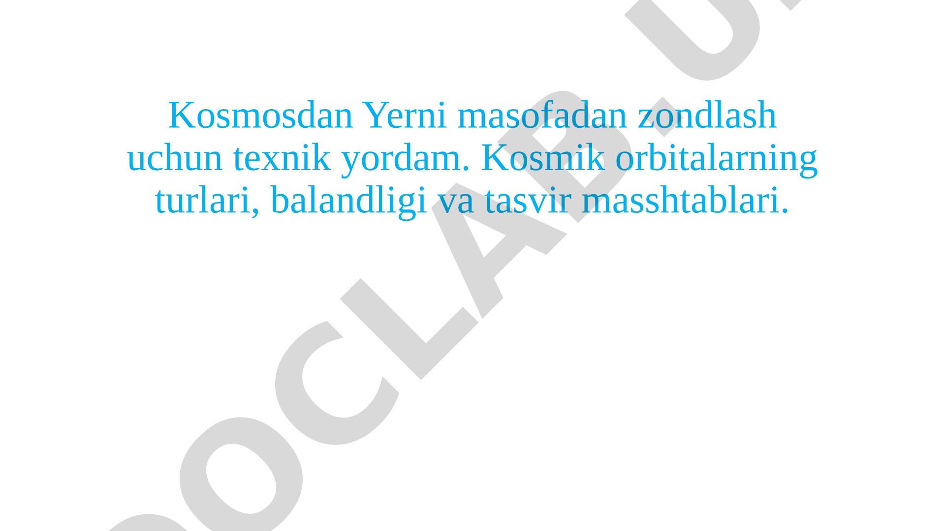 Kosmosdan Yerni masofadan zondlash texnik yordami