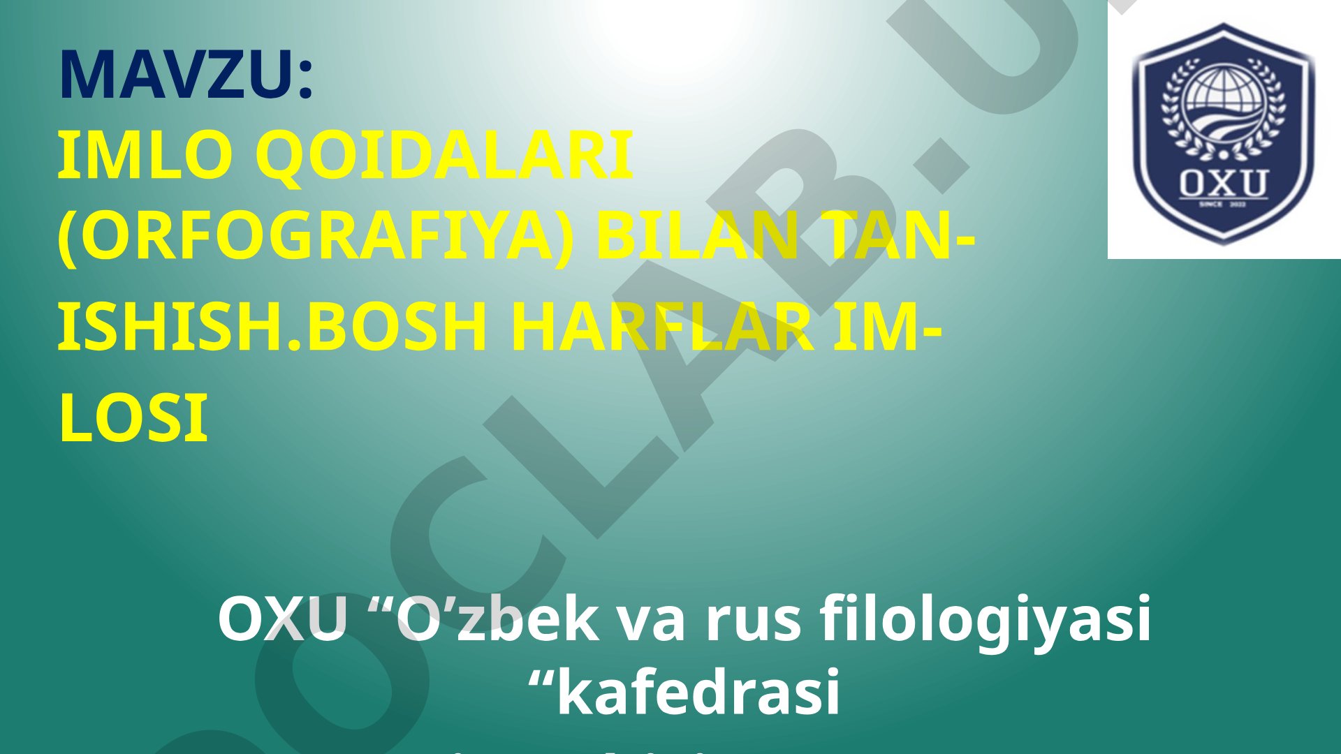 Imlo qoidalari (orfografiya) bilan tanishish. Bosh harflar imlosi