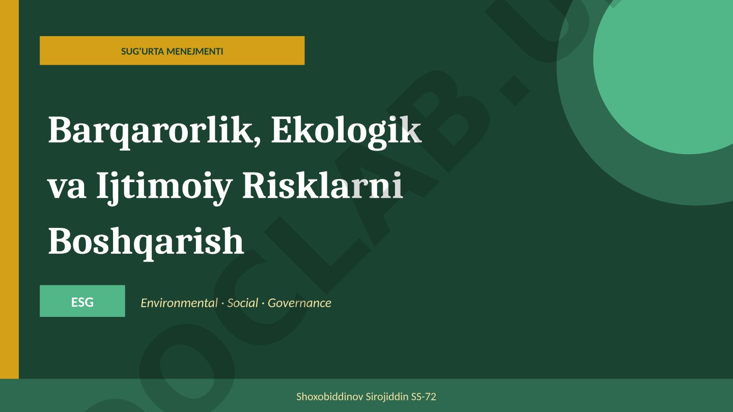 Sug'urta menejmenti barqarorlik, ekologik va ijtimoiy risklarni boshqarish ESG