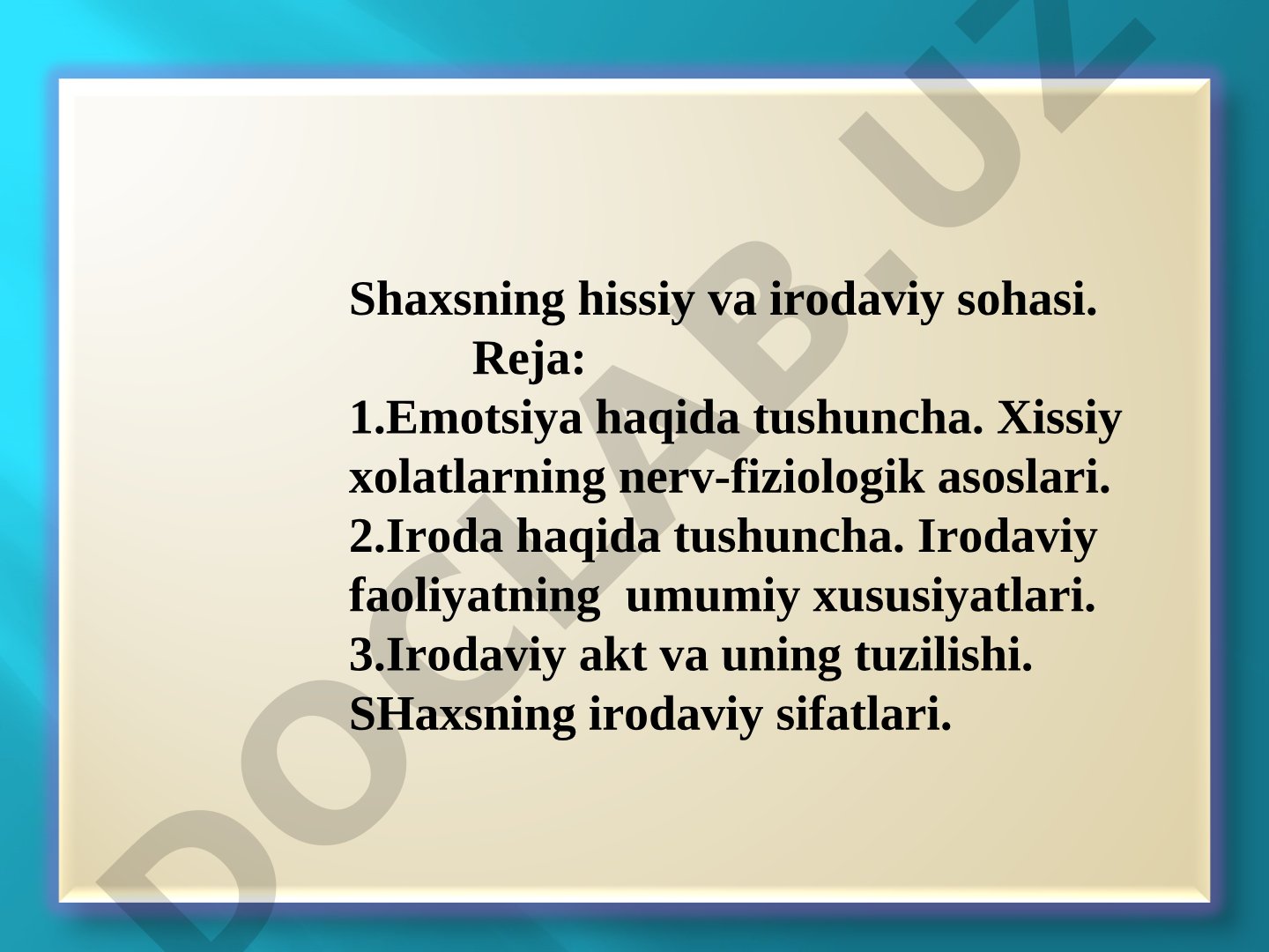 Shaxsning hissiy va irodaviy sohasi