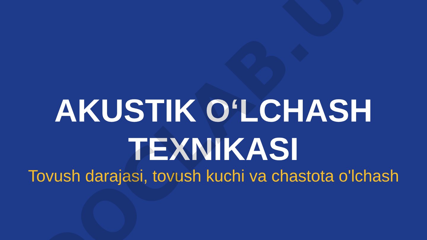 Akustik o‘lchash texnikasi, tovush darajasi, kuchi va chastotasini o‘lchash asboblari