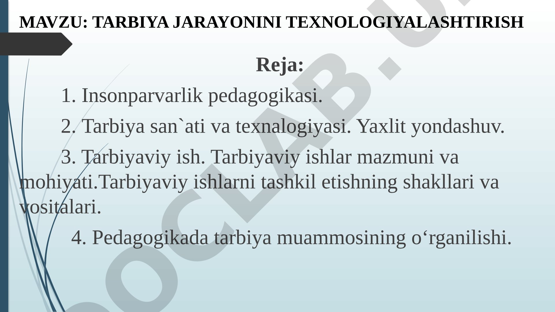 Tarbiya jarayonini texnologiyalashtirish, insonparvarlik pedagogikasi, tarbiya san'ati va