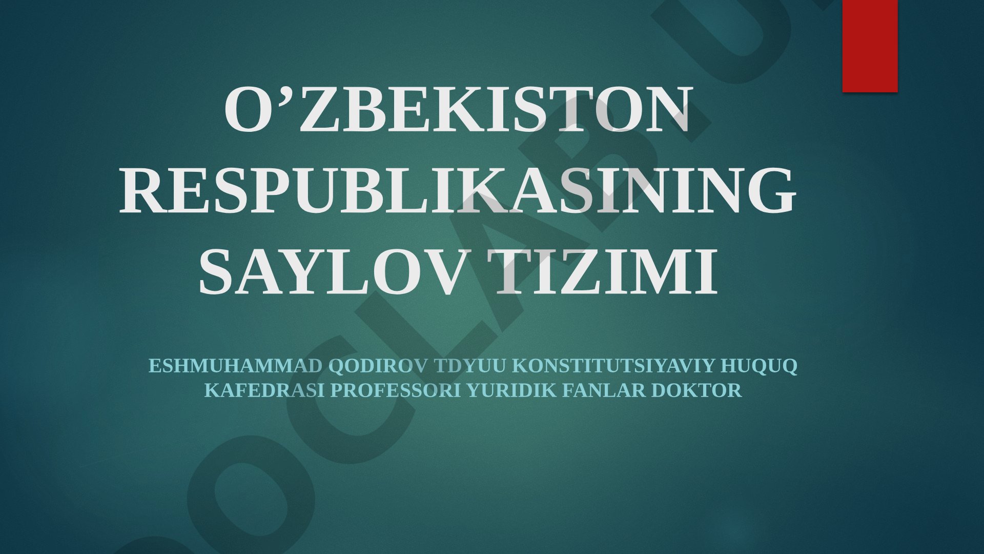 O’zbekiston Respublikasining saylov tizimi