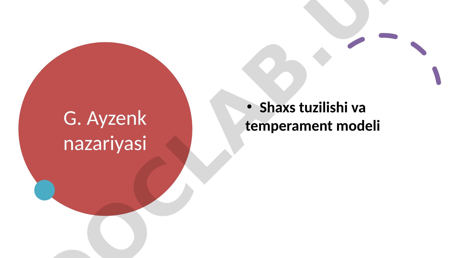 G. Ayzenk nazariyasi Shaxs tuzilishi va temperament modeli