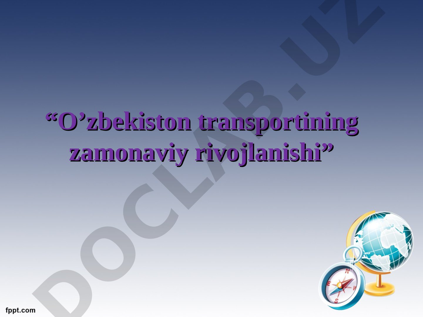 O’zbekiston transportining zamonaviy rivojlanishi
