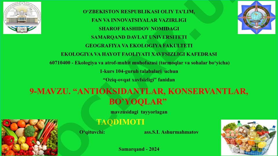 Antioksidantlar, konservantlar, bo'yoqlar