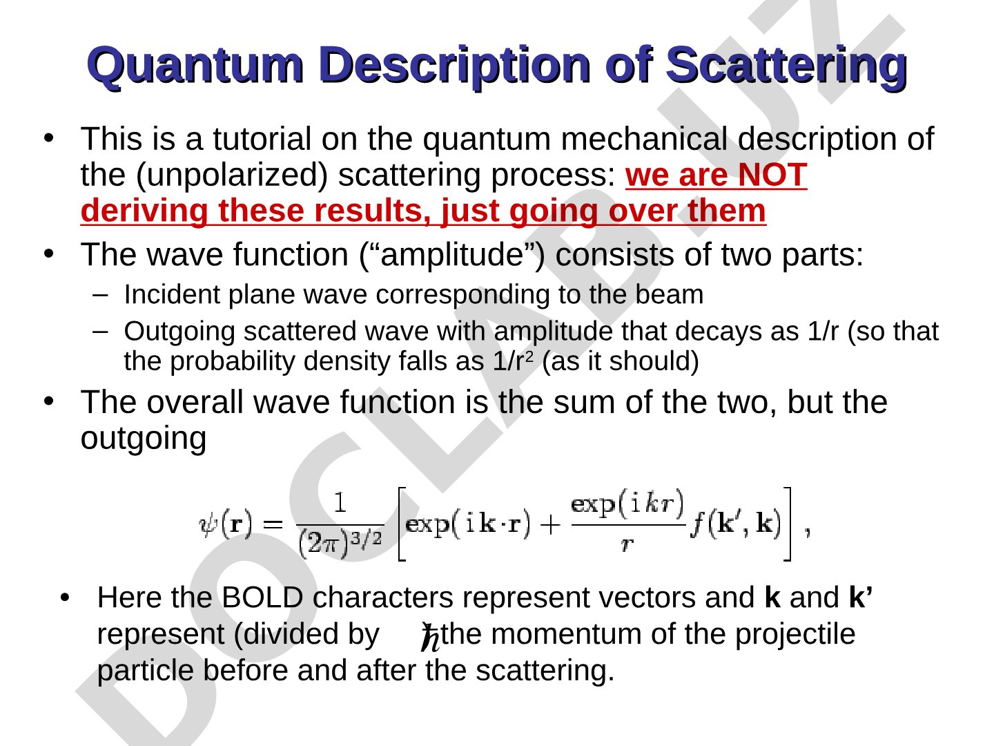 Quantum Description of Scattering