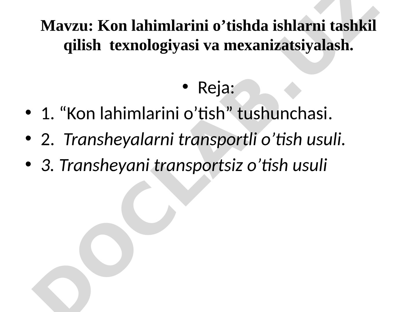 Kon lahimlarini o’tishda ishlarni tashkil qilish texnologiyasi va mexanizatsiyalash