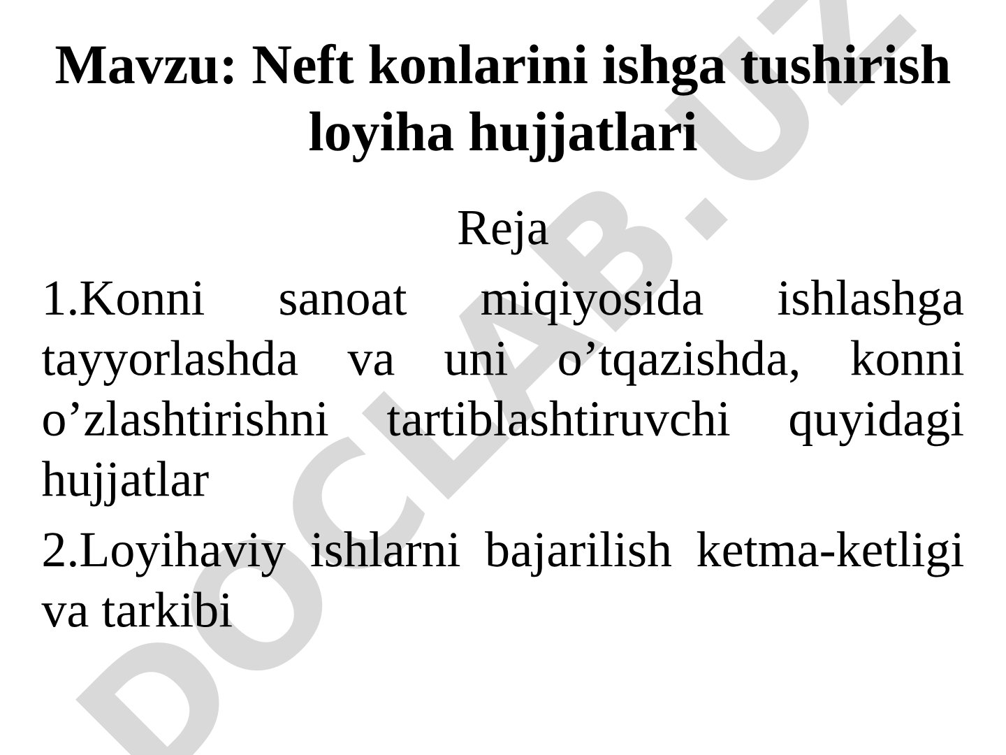 Neft konlarini ishga tushirish loyiha hujjatlari