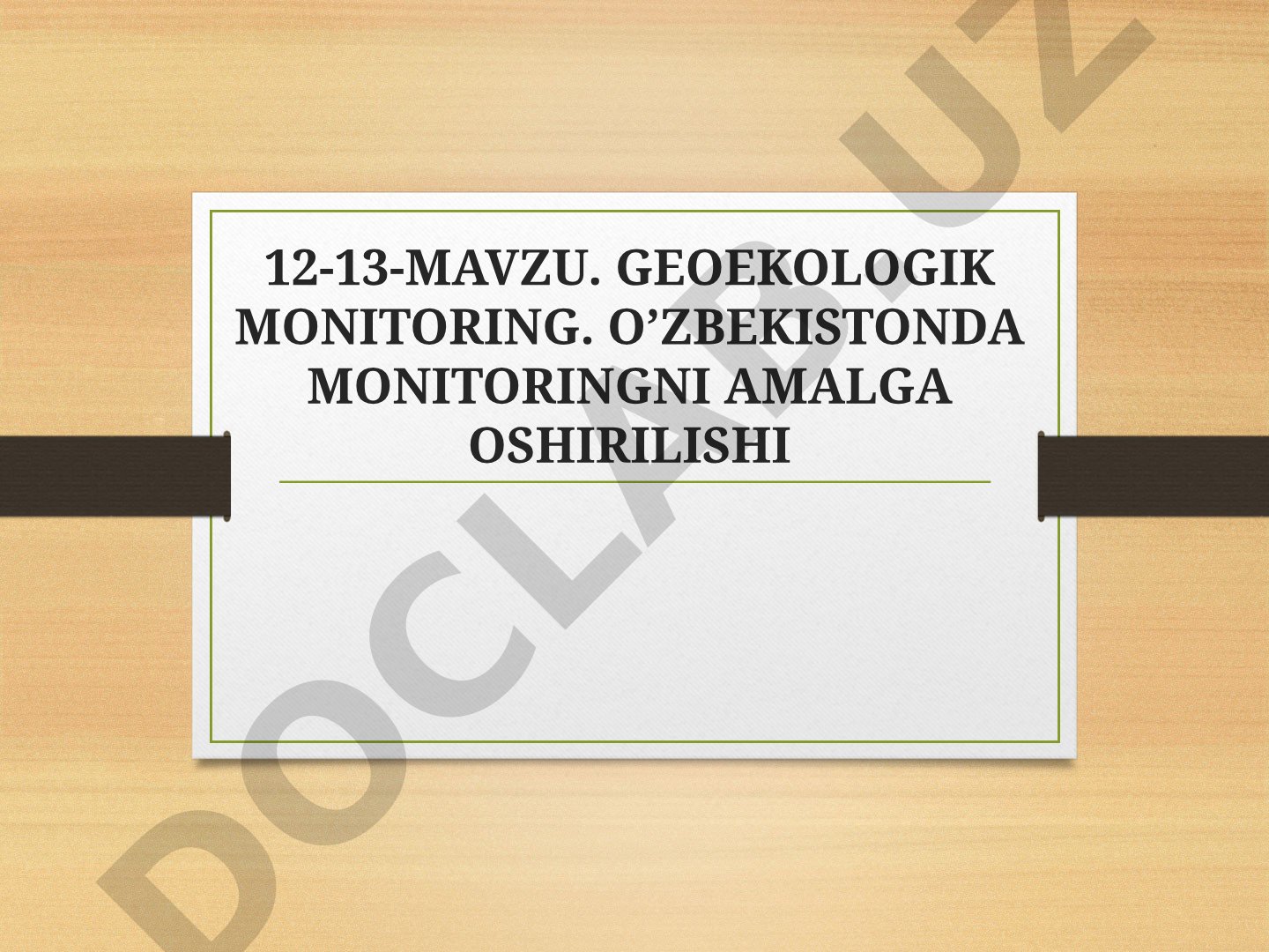 Geoekologik monitoring. O'zbekistonda monitoringni amalga oshirilishi