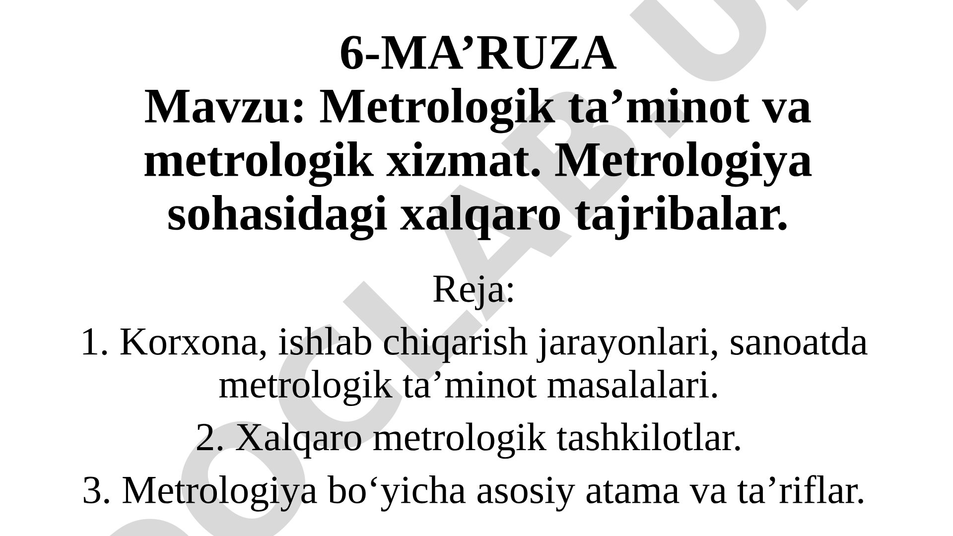 Metrologik ta’minot va metrologik xizmat. Metrologiya sohasidagi xalqaro tajribalar
