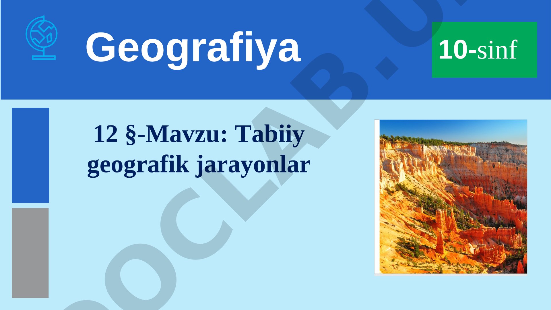 Tabiiy geografik jarayonlar, endogen va ekzogen kuchlar haqida dars materiali