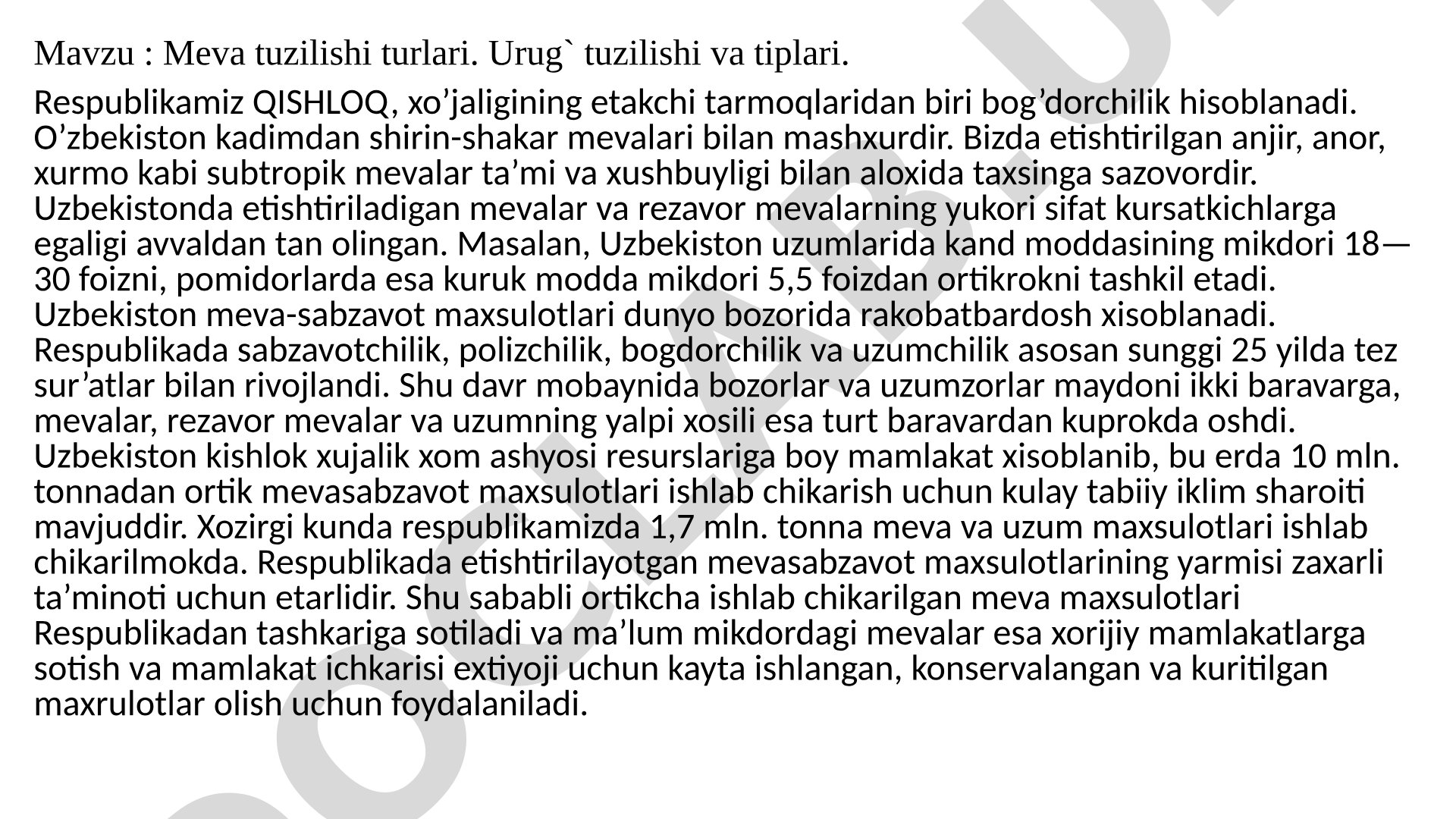 Meva tuzilishi turlari. Urug` tuzilishi va tiplari