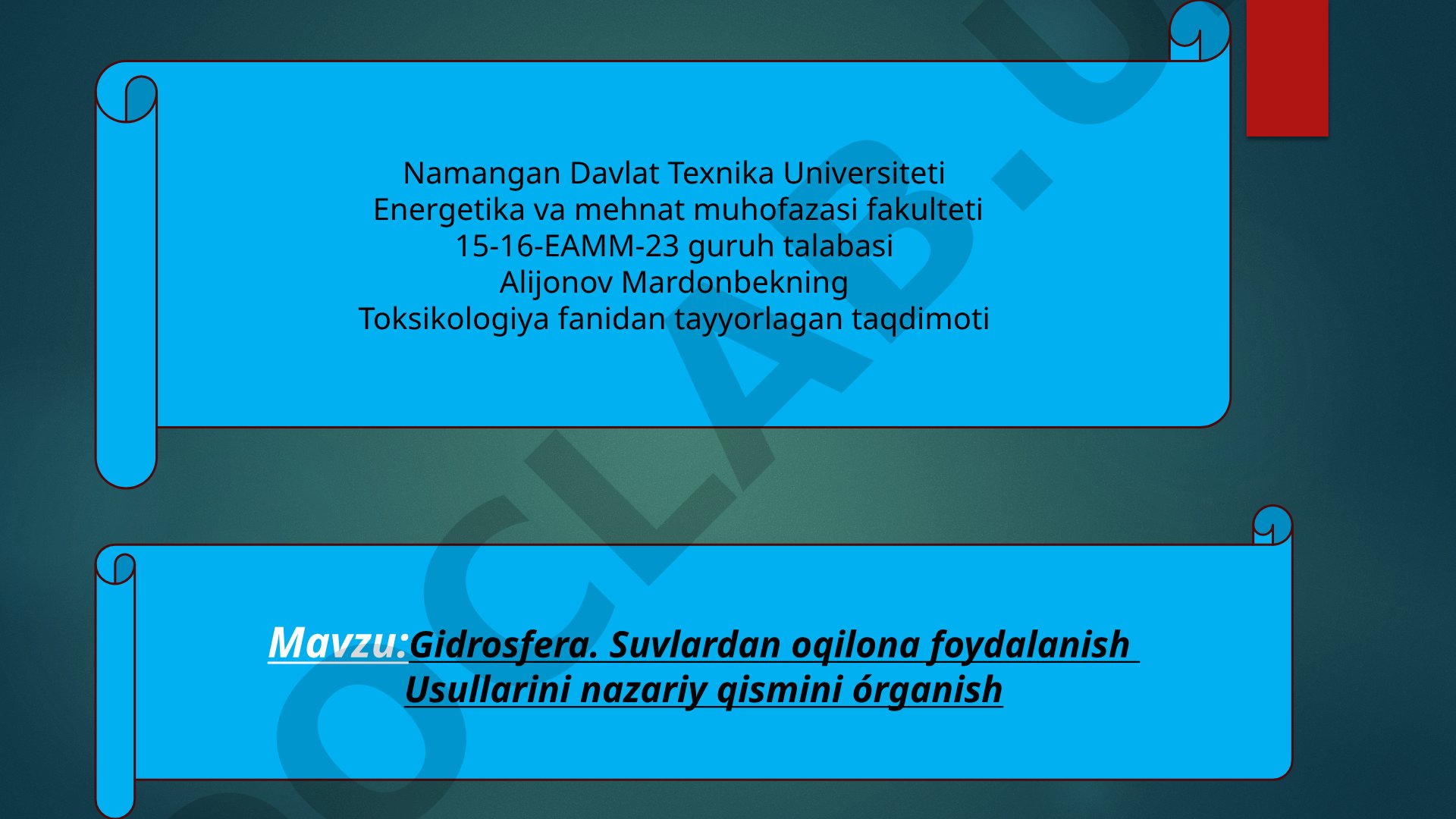 Gidrosfera va suvlardan oqilona foydalanish usullari
