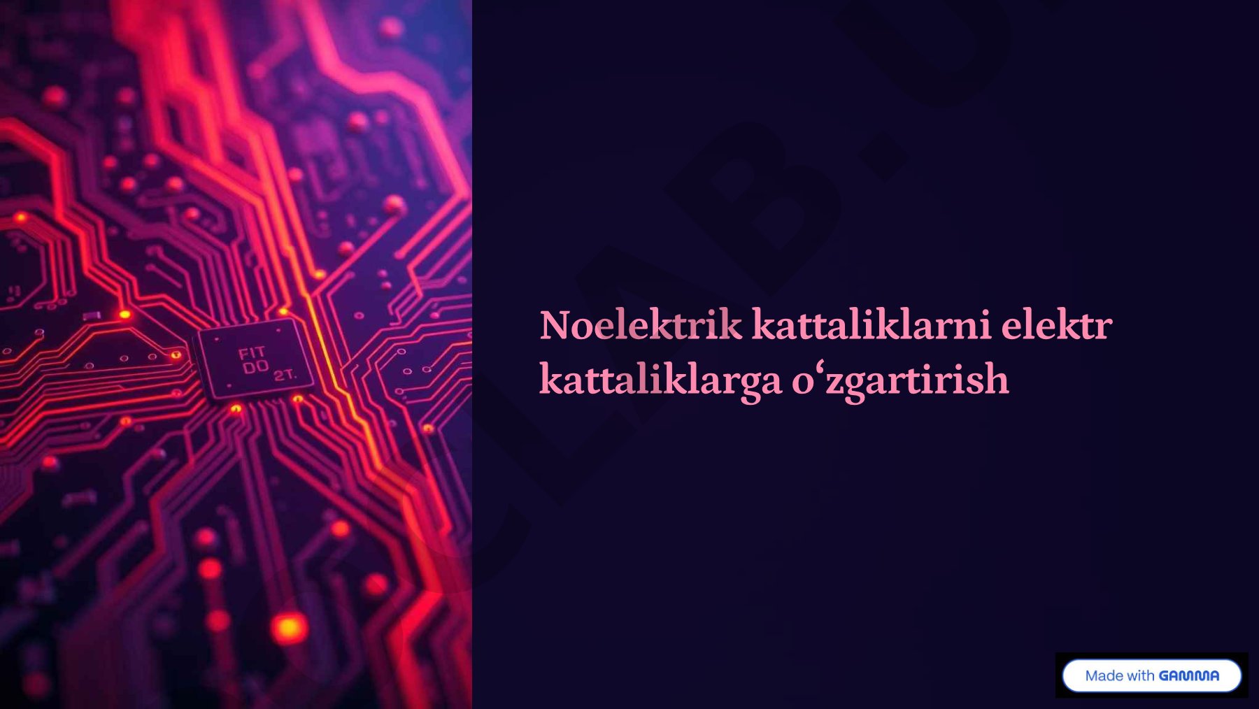 Noelektrik kattaliklarni elektr kattaliklarga o'zgartirish