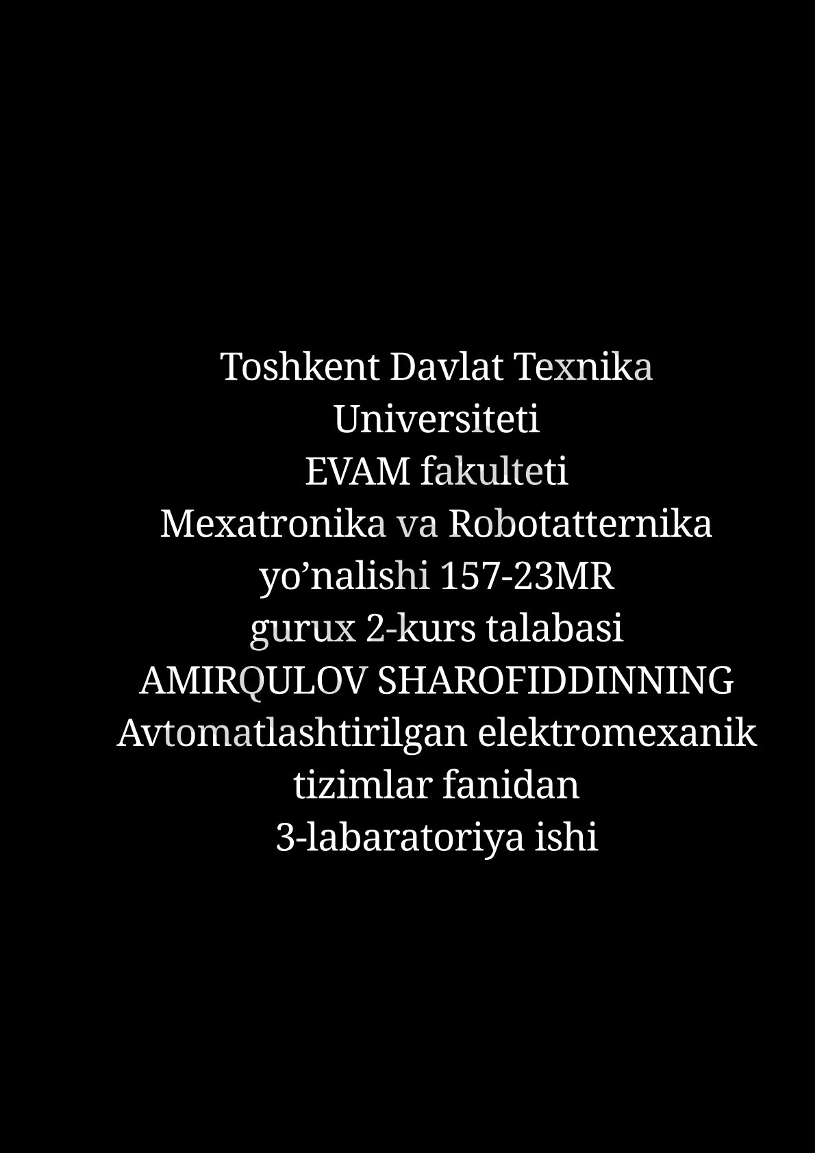 Avtomatlashtirilgan elektromexanik tizimlar fanidan 3-labaratoriya ishi