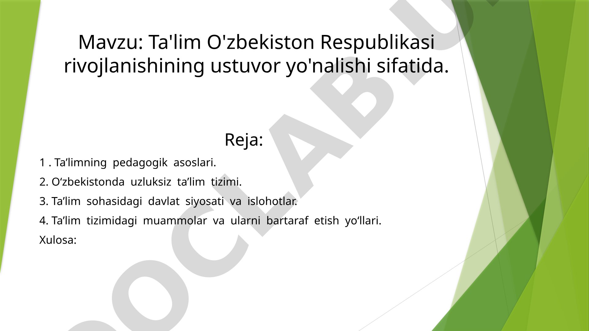 Ta'lim O'zbekiston Respublikasi rivojlanishining ustuvor yo'nalishi sifatida