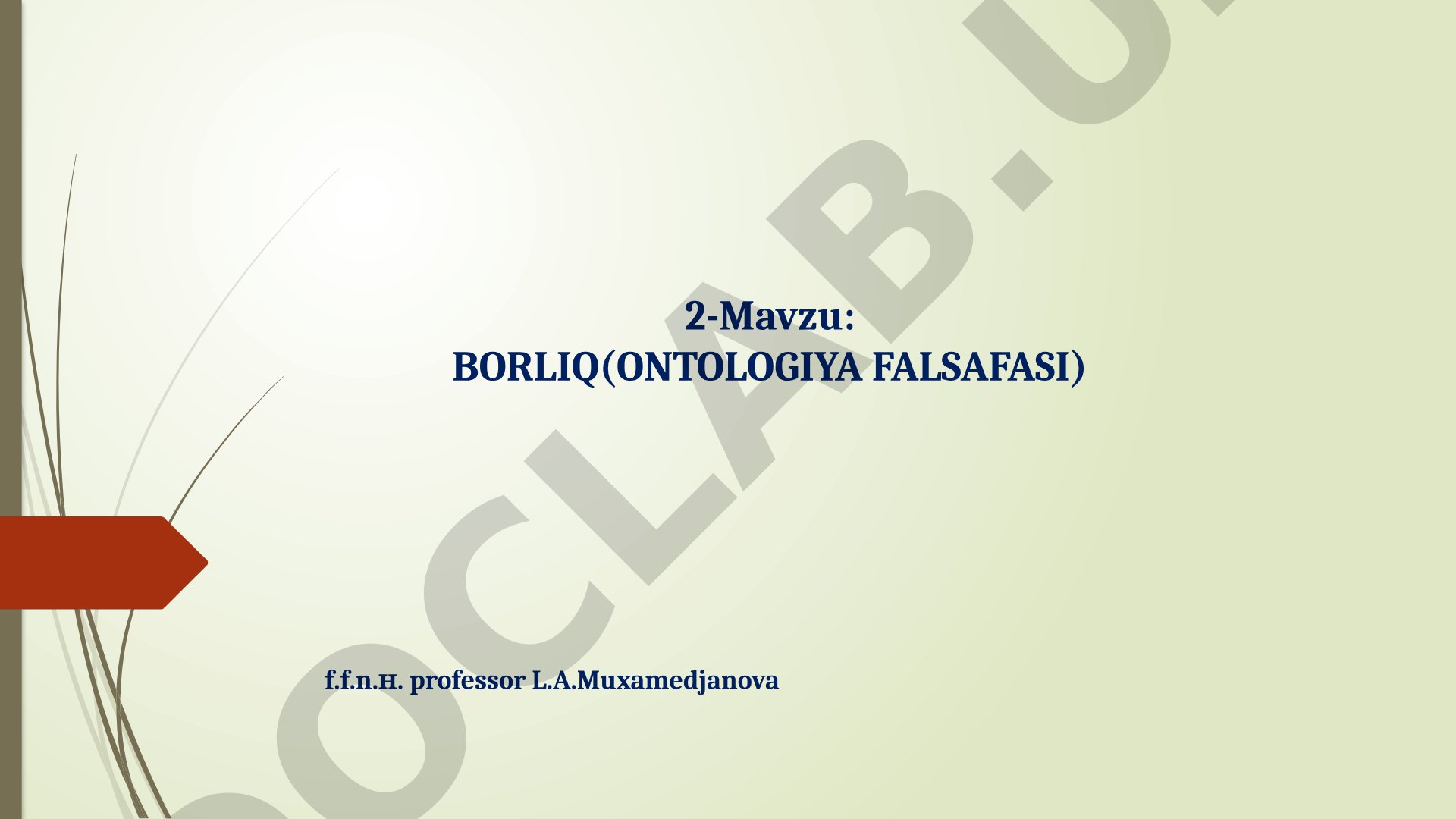 BORLIQ(ONTOLOGIYA FALSAFASI)