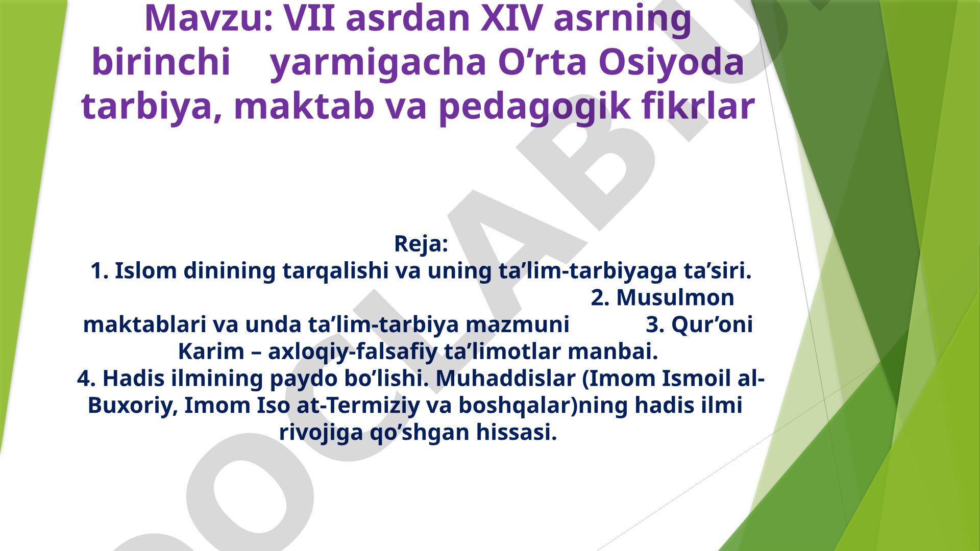 VII asrdan XIV asrning birinchi yarmigacha O'rta Osiyoda tarbiya, maktab va pedagogik fikrlar