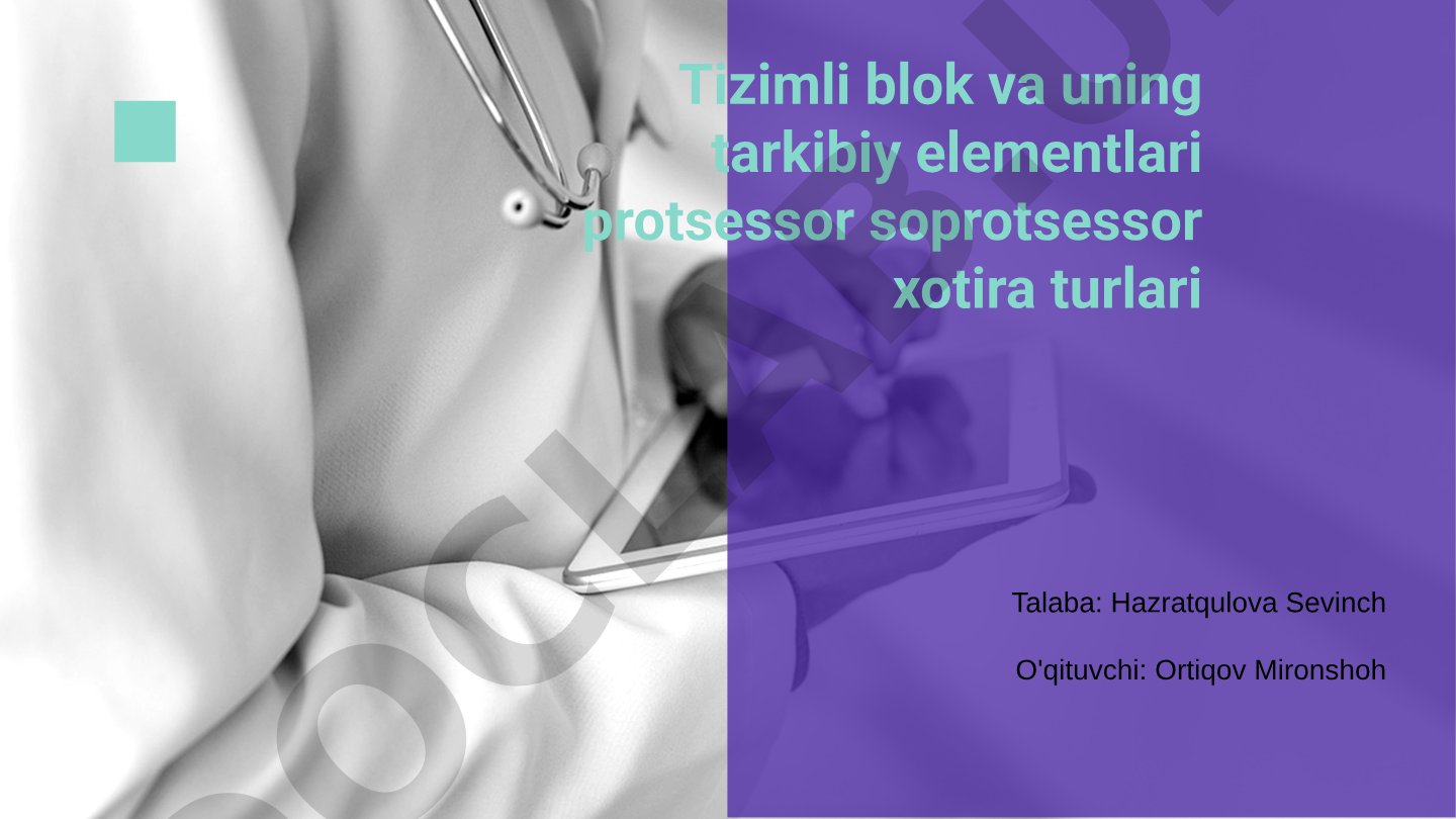 Tizimli blokning tarkibiy elementlari: protsessor, soprotsessor va xotira