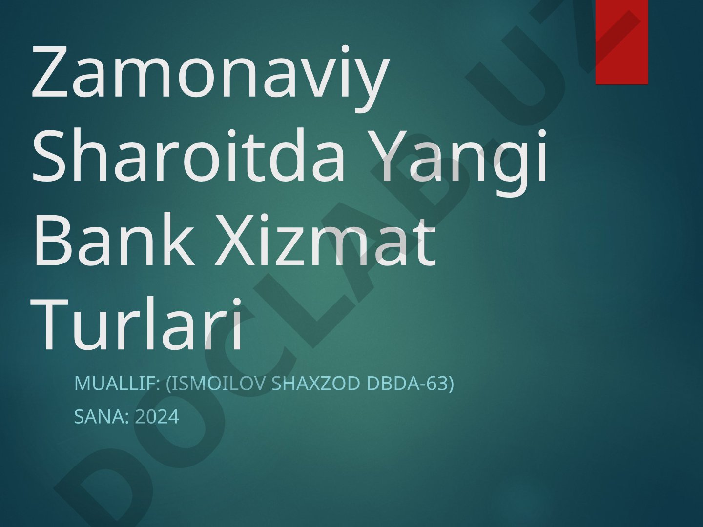 Zamonaviy Sharoitda Yangi Bank Xizmat Turlari