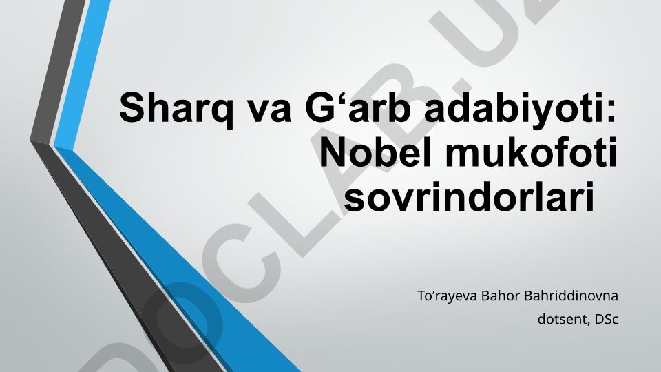 Sharq va G'arb adabiyoti: Nobel mukofoti sovrindorlari