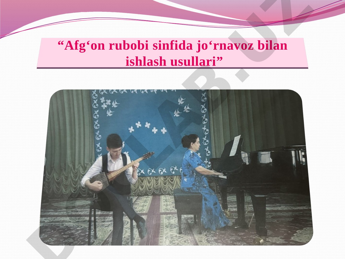 Afg‘on rubobi sinfida jo‘rnavoz bilan ishlash usullari