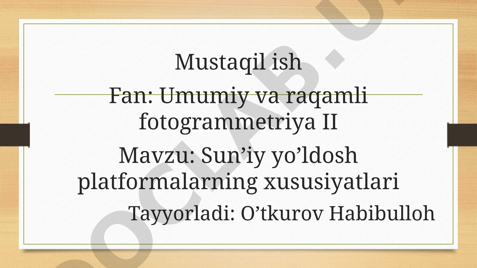 Sun’iy yo’ldosh platformalarining xususiyatlari