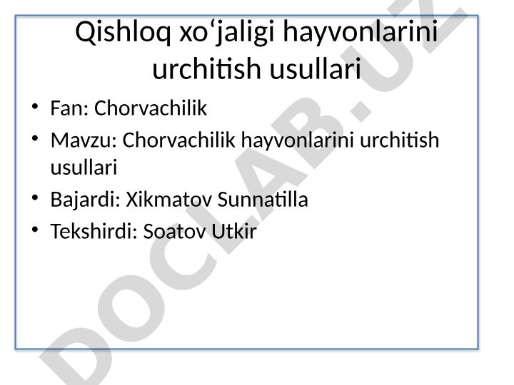 Chorvachilik hayvonlarini urchitish usullari