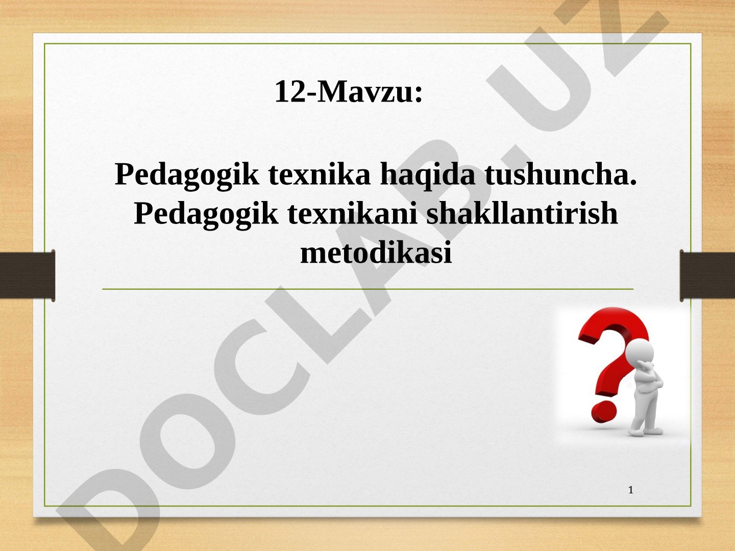 Pedagogik texnika haqida tushuncha va uni shakllantirish metodikasi